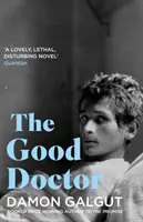 El buen doctor - Autor de la novela ganadora del Premio Booker 2021 LA PROMESA - Good Doctor - Author of the 2021 Booker Prize-winning novel THE PROMISE