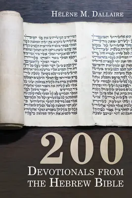 200 devocionales de la Biblia hebrea - 200 Devotionals from the Hebrew Bible
