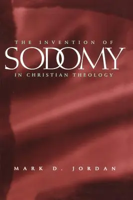 La invención de la sodomía en la teología cristiana, 1997 - The Invention of Sodomy in Christian Theology, 1997