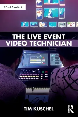 El técnico de vídeo de eventos en directo - The Live Event Video Technician