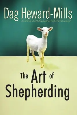 El arte de pastorear - The Art of Shepherding