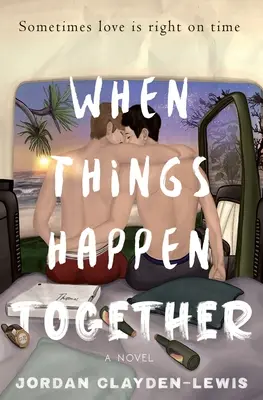 Cuando las cosas suceden juntas - When Things Happen Together