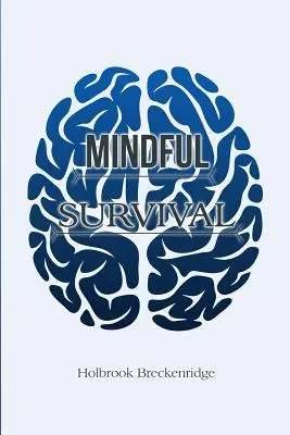 Supervivencia consciente - Mindful Survival