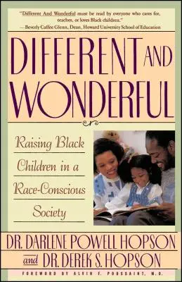 Diferente y maravilloso: Criar a niños negros en una sociedad con conciencia racial - Different and Wonderful: Raising Black Children in a Race-Conscious Society