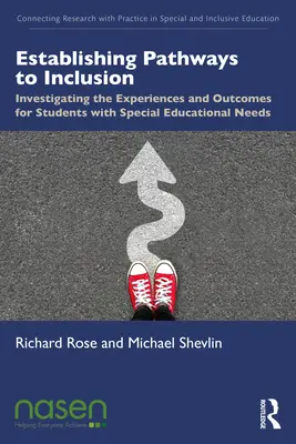 Establishing Pathways to Inclusion: Investigación de las experiencias y los resultados de los alumnos con necesidades educativas especiales - Establishing Pathways to Inclusion: Investigating the Experiences and Outcomes for Students with Special Educational Needs