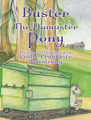 Buster, el poni del contenedor - Buster the Dumpster Pony