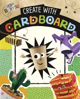 Crea con cartón (Thompson Heidi E. (Directora de Arte)) - Create with Cardboard (Thompson Heidi E. (Art Director))