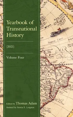 Anuario de Historia Transnacional: (2021), Volumen 4 - Yearbook of Transnational History: (2021), Volume 4