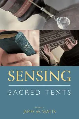 La percepción de los textos sagrados - Sensing Sacred Texts