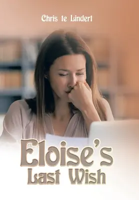 El último deseo de Eloise - Eloise's Last Wish