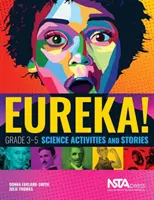 Eureka - Actividades e historias científicas para 3º-5º curso - Eureka! - Grade 3-5 Science Activities and Stories