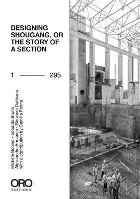 Diseñando Shougang, o la historia de una sección - Designing Shougang, or the Story of a Section