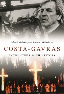 Costa-Gavras Encuentros con la Historia - Costa-Gavras: Encounters with History