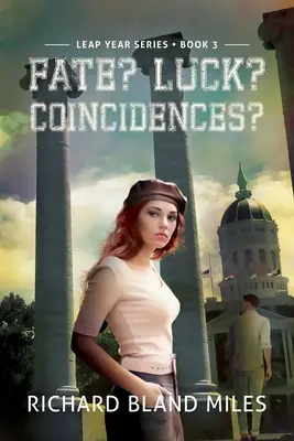 ¿Destino? ¿Suerte? ¿Coincidencias? La serie del año bisiesto Libro 3 - Fate? Luck? Coincidences?: The Leap Year Series Book 3