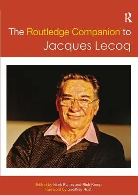 El compañero Routledge de Jacques Lecoq - The Routledge Companion to Jacques Lecoq