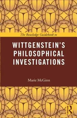 Guía Routledge de las Investigaciones filosóficas de Wittgenstein - The Routledge Guidebook to Wittgenstein's Philosophical Investigations