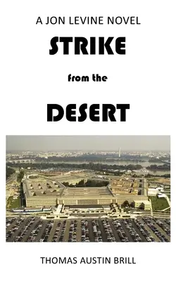 STRIKE from the DESERT: Una novela de Jon Levine - STRIKE from the DESERT: A Jon Levine Novel