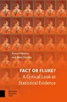 ¿Realidad o casualidad? Una mirada crítica a las pruebas estadísticas - Fact or Fluke?: A Critical Look at Statistical Evidence