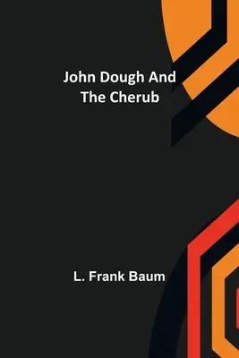 John Dough y el Querubín - John Dough and the Cherub