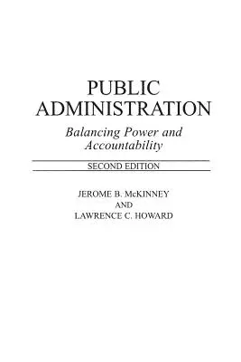 Administración pública: Equilibrio entre poder y responsabilidad - Public Administration: Balancing Power and Accountability