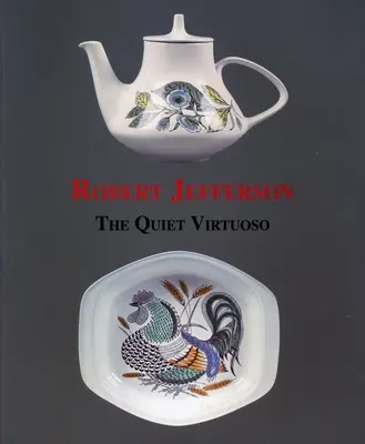 Robert Jefferson: Virtuoso silencioso - Robert Jefferson: Quiet Virtuoso