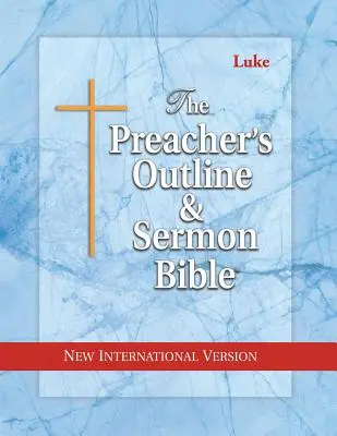 Bosquejo del Predicador y Biblia del Sermón-NVI-Lucas - Preacher's Outline & Sermon Bible-NIV-Luke