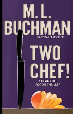 Two Chef: un thriller gastronómico - Two Chef!: a foodie thriller