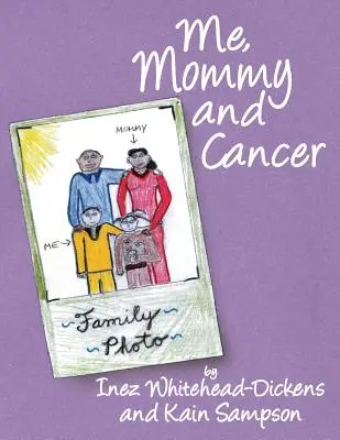 Yo, mamá y el cáncer - Me, Mommy and Cancer