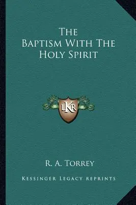 El Bautismo con el Espíritu Santo - The Baptism With The Holy Spirit