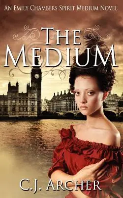 La médium: Una novela de Emily Chambers, médium espiritual - The Medium: An Emily Chambers Spirit Medium Novel