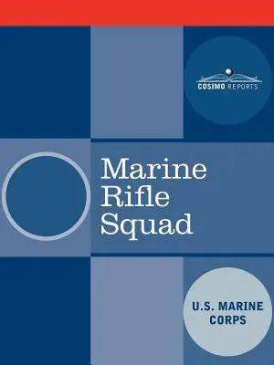 Escuadra de fusiles de la Infantería de Marina - Marine Rifle Squad