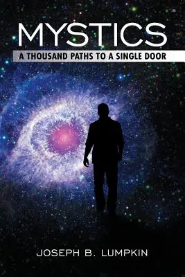 Místicos: Mil caminos hacia una sola puerta - Mystics: A Thousand Paths To A Single Door