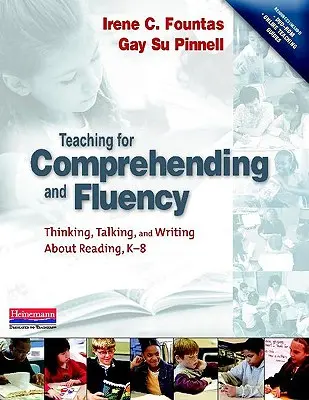 Enseñanza de la comprensión y la fluidez: Pensar, hablar y escribir sobre la lectura, K-8 [Con DVD-ROM] - Teaching for Comprehending and Fluency: Thinking, Talking, and Writing about Reading, K-8 [With DVD-ROM]