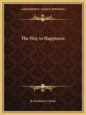 El Camino a la Felicidad - The Way to Happiness