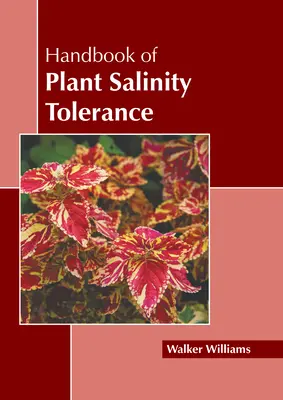 Manual de tolerancia de las plantas a la salinidad - Handbook of Plant Salinity Tolerance