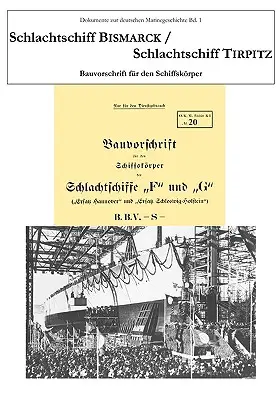 Barco Bismarck / Barco Tirpitz: Bauvorschrift für den Schiffskrper - Schlachtschiff Bismarck / Schlachtschiff Tirpitz: Bauvorschrift fr den Schiffskrper