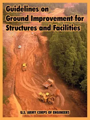 Directrices sobre la mejora del suelo para estructuras e instalaciones - Guidelines on Ground Improvement for Structures and Facilities