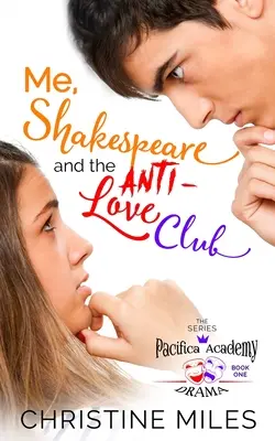 Yo, Shakespeare y el club antiamor - Me, Shakespeare and the Anti-Love Club