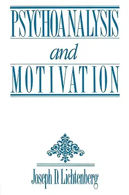 Psicoanálisis y motivación - Psychoanalysis and Motivation