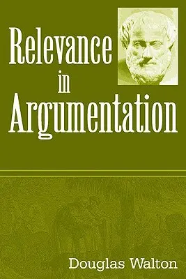 La relevancia en la argumentación - Relevance in Argumentation