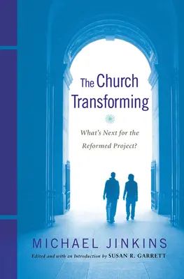 La Iglesia que se transforma - The Church Transforming