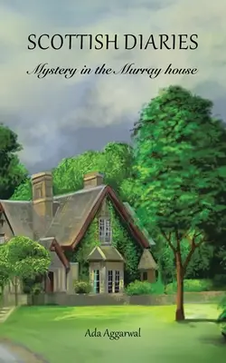 Diarios Escoceses: Misterio en la Casa Murray - Scottish Diaries: Mystery in the Murray House