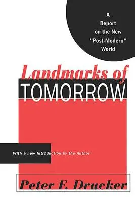 Hitos del mañana: Un informe sobre el nuevo mundo posmoderno - Landmarks of Tomorrow: A Report on the New Post Modern World