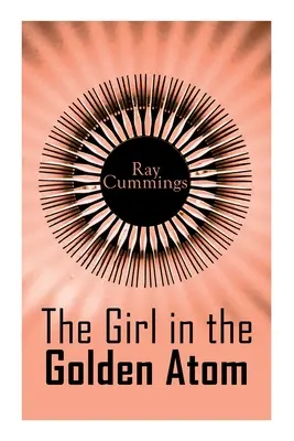 La chica del átomo dorado - The Girl in the Golden Atom