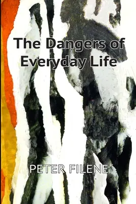 Peligros de la vida cotidiana - Dangers of Everyday Life