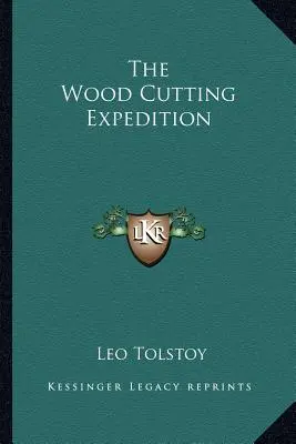 La expedición para cortar madera - The Wood Cutting Expedition