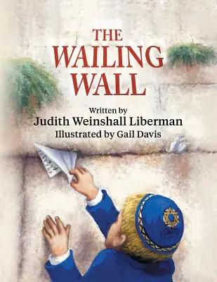 El Muro de las Lamentaciones - The Wailing Wall