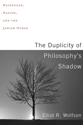 La duplicidad de la sombra de la filosofía: Heidegger, el nazismo y el otro judío - The Duplicity of Philosophy's Shadow: Heidegger, Nazism, and the Jewish Other