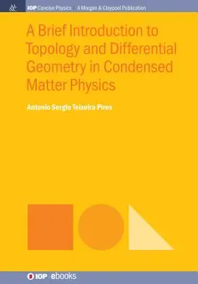 Breve introducción a la topología y geometría diferencial en física de la materia condensada - A Brief Introduction to Topology and Differential Geometry in Condensed Matter Physics