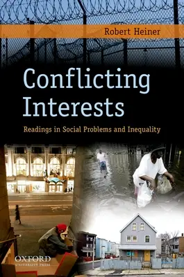 Intereses contrapuestos: Lecturas sobre problemas sociales y desigualdad - Conflicting Interests: Readings in Social Problems and Inequality